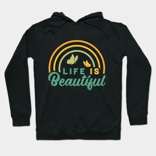 Life Is Beautiful Hoodie